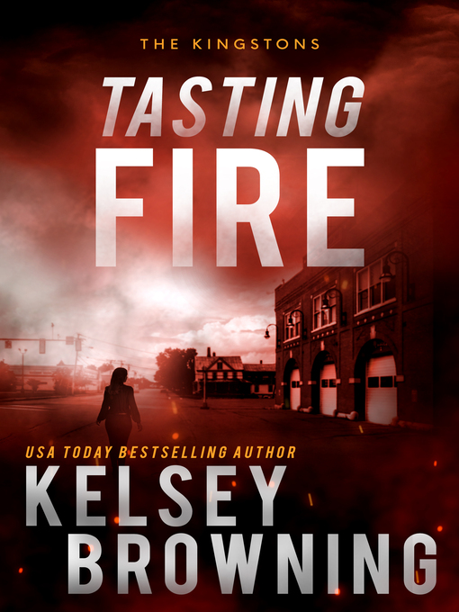 Title details for Tasting Fire by Kelsey Browning - Available